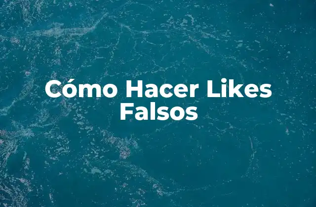 Cómo Hacer Likes Falsos 2 Cómo Hacer Likes Falsos