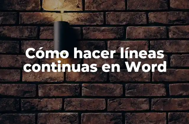 ¿Qué son las líneas continuas en Word?
