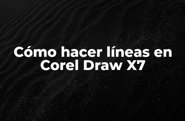 Cómo Hacer Líneas en Corel Draw X7