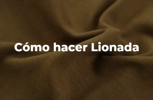 ¿Qué es una Lionada?