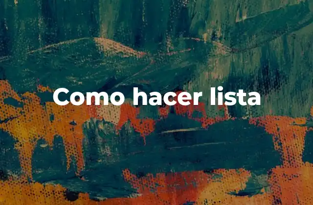Como Hacer Lista