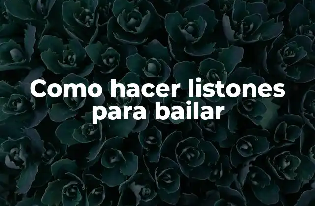 Como Hacer Listones para Bailar