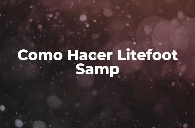 Como Hacer Litefoot Samp