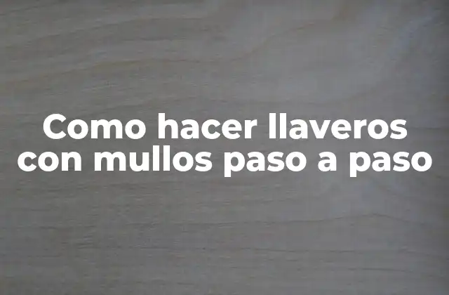 Llaveros con mullos, una forma creativa de personalizar tus llaves