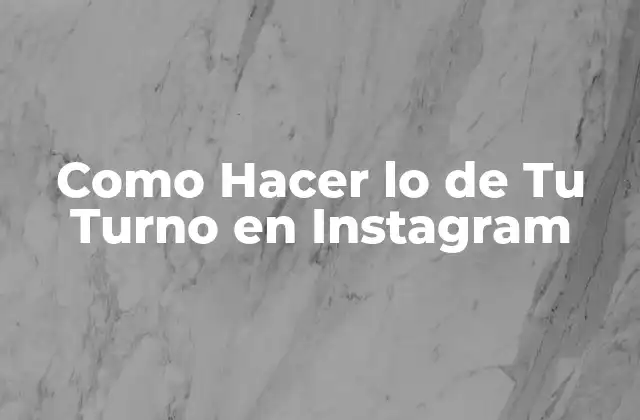 ¿Qué es el Contenido de Tu Turno en Instagram y Cómo Funciona?