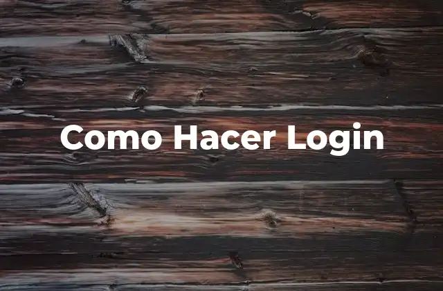 Como Hacer Login