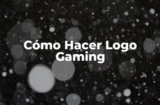 Cómo Hacer Logo Gaming