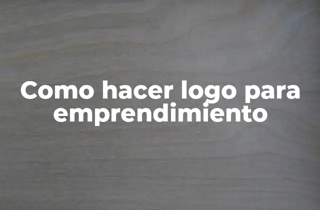 Como hacer logo para emprendimiento