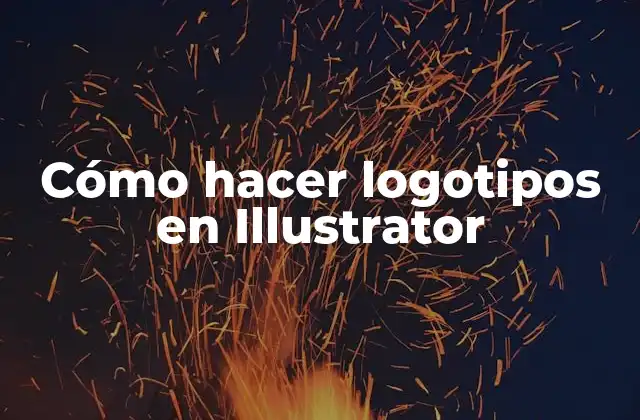 Cómo Hacer Logotipos en Illustrator