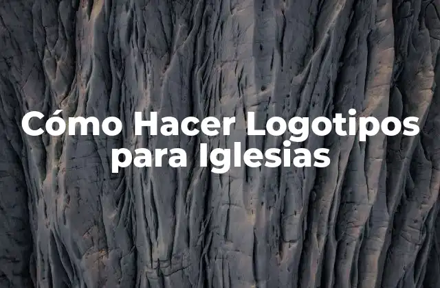 Cómo Hacer Logotipos para Iglesias