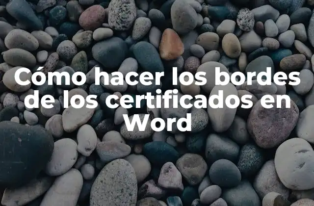 Cómo Hacer los Bordes de los Certificados en Word