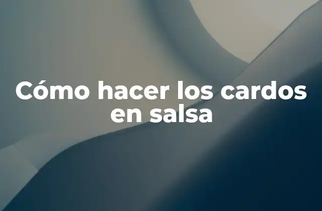 Cómo Hacer los Cardos en Salsa