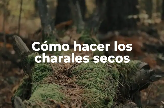 Cómo hacer los charales secos