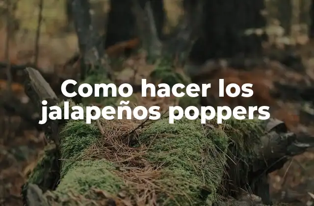 Como Hacer los Jalapeños Poppers