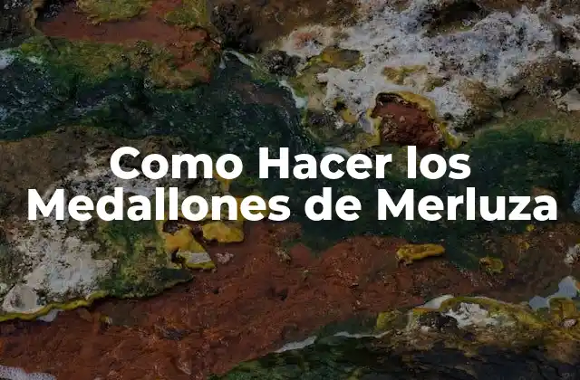 Como Hacer los Medallones de Merluza