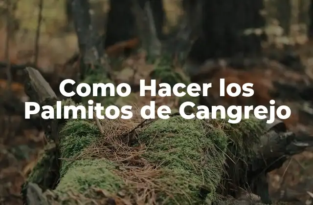 Como Hacer los Palmitos de Cangrejo