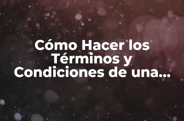 Cómo Hacer los Términos y Condiciones de una Página Web