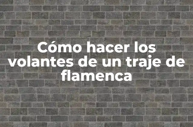 Cómo Hacer los Volantes de un Traje de Flamenca