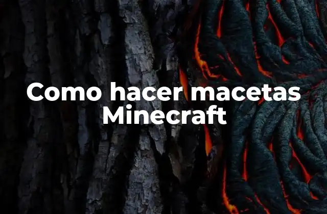 Como Hacer Macetas Minecraft 2 ¿Qué son las macetas en Minecraft?