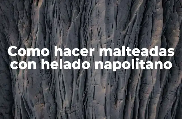 Como Hacer Malteadas con Helado Napolitano