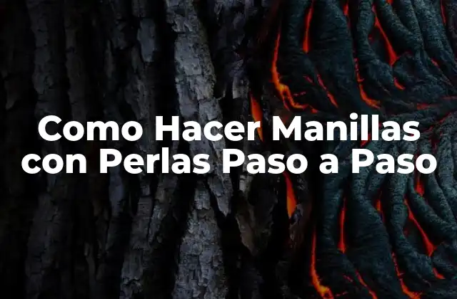 Como Hacer Manillas con Perlas Paso a Paso