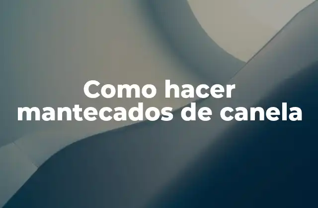 Como Hacer Mantecados de Canela