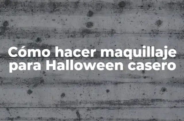 Cómo Hacer Maquillaje para Halloween Casero
