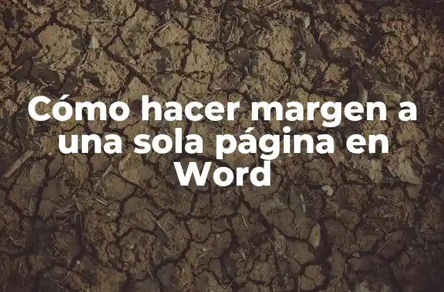 Cómo Hacer Margen a una Sola Página en Word