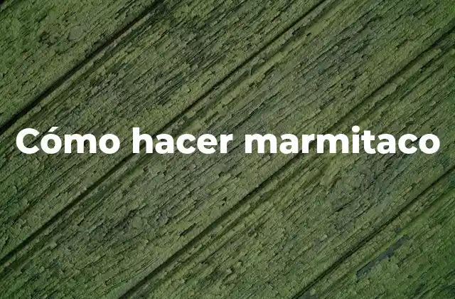 Cómo Hacer Marmitaco