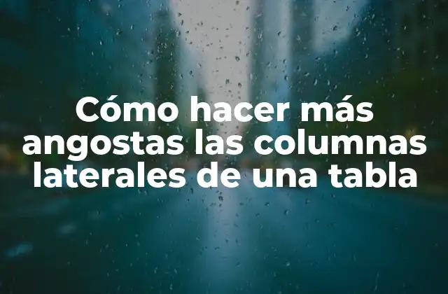 Ajustar el ancho de las columnas laterales de una tabla