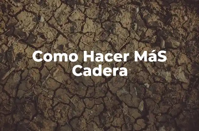Como Hacer Más Cadera