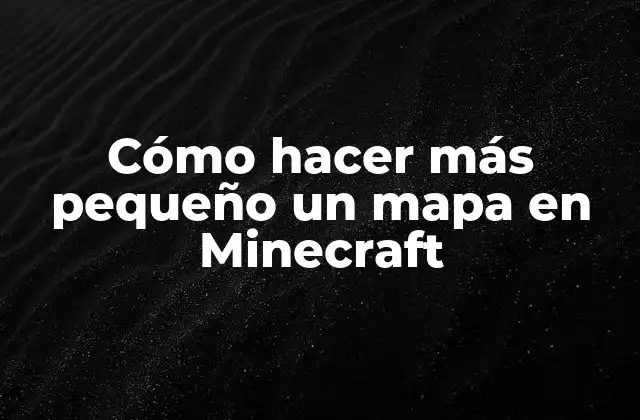 Cómo Hacer Más Pequeño un Mapa en Minecraft 2 Cómo hacer más pequeño un mapa en Minecraft