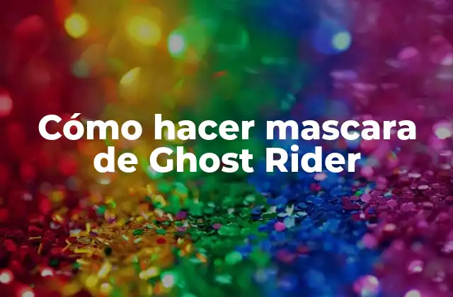 Cómo Hacer Mascara de Ghost Rider