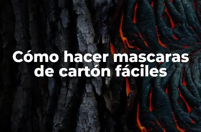 Cómo Hacer Mascaras de Cartón Fáciles