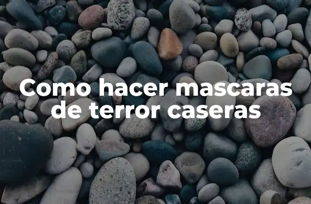 Como Hacer Mascaras de Terror Caseras