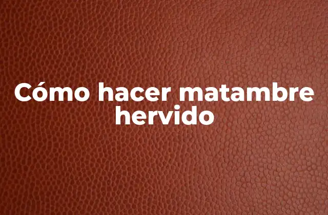 Cómo Hacer Matambre Hervido