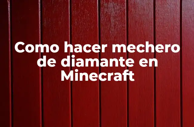 Como Hacer Mechero de Diamante en Minecraft 2 Mechero de diamante en Minecraft