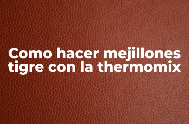 Como Hacer Mejillones Tigre con la Thermomix