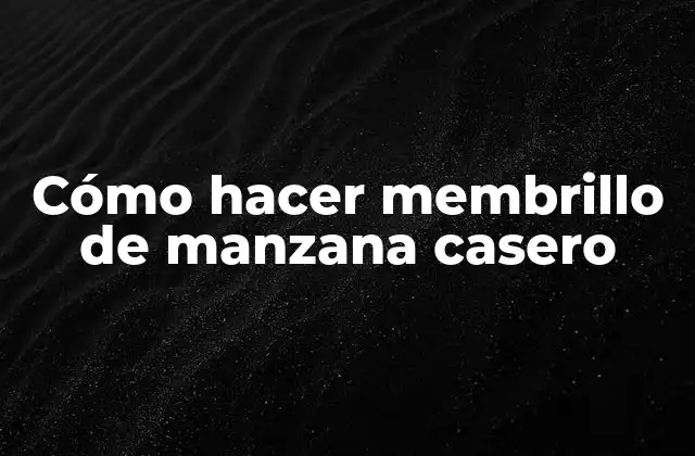 Cómo Hacer Membrillo de Manzana Casero