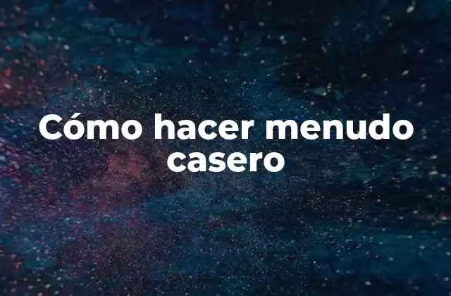 Cómo Hacer Menudo Casero 2 ¿Qué es el menudo casero?