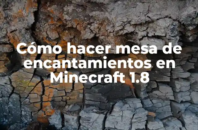 Cómo Hacer Mesa de Encantamientos en Minecraft 1.8