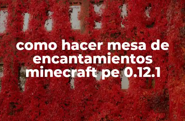 Como Hacer Mesa de Encantamientos Minecraft Pe 0.12.1