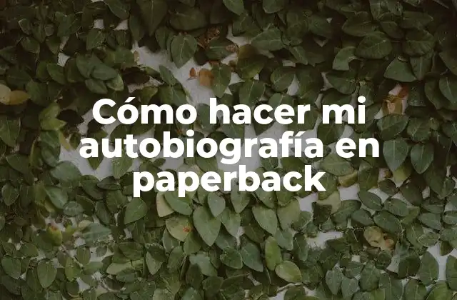 Cómo Hacer Mi Autobiografía en Paperback
