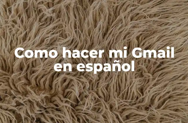 ¿Qué es Gmail y para qué sirve?