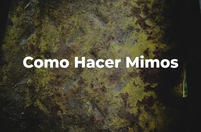 Como Hacer Mimos