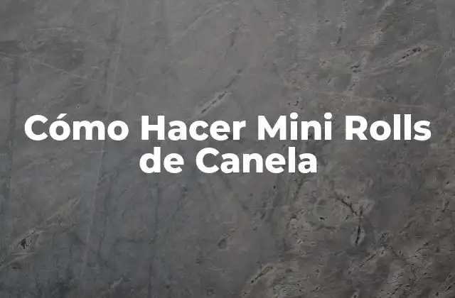 Cómo Hacer Mini Rolls de Canela 2 Cómo Hacer Mini Rolls de Canela