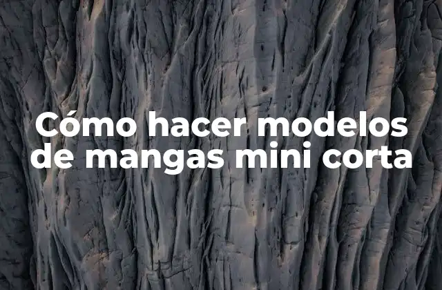 Cómo Hacer Modelos de Mangas Mini Corta