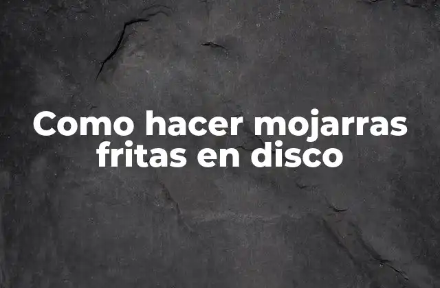 Como Hacer Mojarras Fritas en Disco