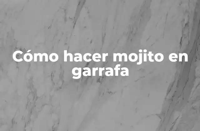 Cómo Hacer Mojito en Garrafa 2 Cómo hacer mojito en garrafa