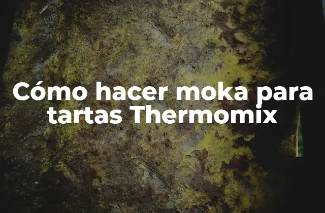 Cómo Hacer Moka para Tartas Thermomix